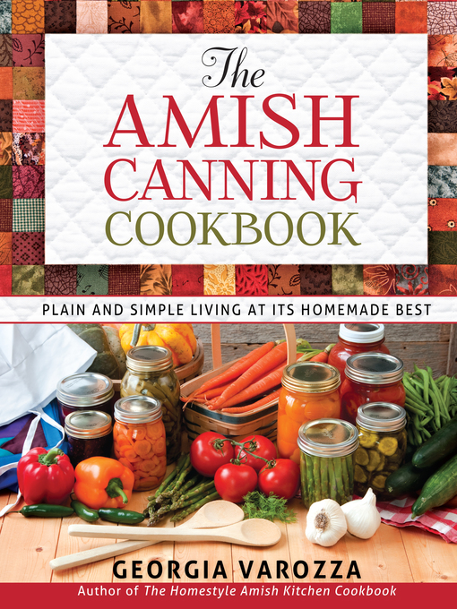 Title details for The Amish Canning Cookbook by Georgia Varozza - Wait list